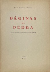 PÁGINAS DE PEDRA. (Notas de epigrafia portuguesa no oriente).